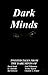 Dark Minds