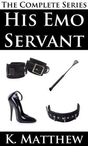 His Emo Servant: The Complete Series (Kindle Edition)