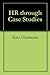 HR through Case Studies