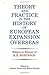 Theory and Practice in the History of European Expansion Overseas: Essays in Honour of Ronald Robinson
