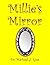 Millie's Mirror by Michael J. Ross