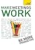 Make Meetings Work: Teach Yourself (Teach Yourself Books)
