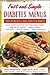 Fast and Simple Diabetes Menus: Over 125 Recipes and Meal Plans for Diabetes Plus Complicating Factors