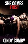 She Comes First (solo female erotica with toys)