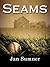 Seams