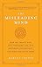 The Misleading Mind by Karuna Cayton