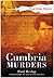 Cumbria Murders (True Crime History)
