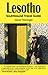 Lesotho: A Southbound Travel Guide (Southbound Travel Guides)