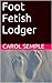 Foot Fetish Lodger (Tales of the foot fetish lodger Book 1)