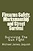 Firearms Safety, Marksmanship and Street Survival by Michael Jaquish
