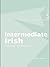 Intermediate Irish: A Grammar and Workbook (Routledge Grammar Workbooks)