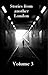 Stories from another London Volume Three