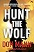 SEAL Team Six Book 1: Hunt the Wolf (Seal Team Six 1)