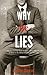 Why He Lies: 7 Little Secrets You Need To Know About Why He Lies (The Relationship Key)