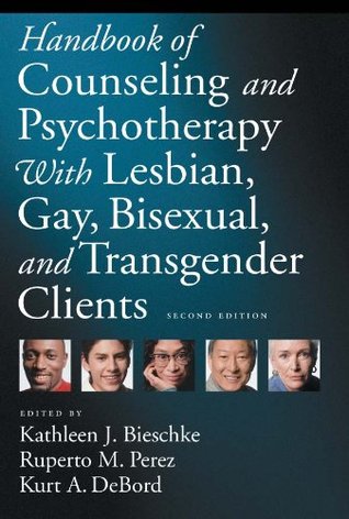 Handbook of Counseling and Psychotherapy With Lesbian, Gay, Bisexual, and Transgender Clients (Kindle Edition)