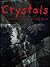 Crystals