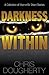 Darkness Within, A Collecti...