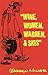 Wine, Women, Warren, & Skis by Warren Miller Wine, Women, Warren, & Skis by Warren Miller