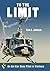 To the Limit by Tom A. Johnson