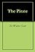 The Pirate by Walter  Scott