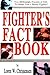 Fighters Fact Book: Over 400 Concepts, Principles & Drills to Make You a Better Fighter!