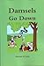 Damsels Go Down (Rampant Damsels Book 3)