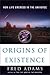 Origins of Existence: How L...