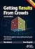 Getting Results From Crowds - Second Edition by Ross Dawson