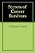 Secrets of Cancer Survivors