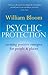Psychic Protection by William Bloom