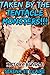 Taken by the Tentacle Monsters!!! 3 Story Bundle (Tentacle Sex Sci-Fi Erotica)