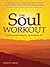 The Soul Workout [Kindle Ed...