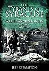 The Tyrants of Syracuse Volume II by Jeff Champion