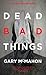 Dead Bad Things (Thomas Usher, #2)