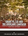 Lee vs. Grant: The Overland Campaign