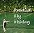 The Art of Practical Fly Fishing