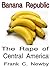 Banana Republic - the rape of central america by Frank C. Newby
