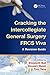 Cracking the Intercollegiate General Surgery FRCS Viva: A Revision Guide