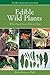 Edible Wild Plants (The Wild Food Adventure)