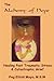 The Alchemy of Hope: Healin...
