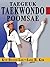 Tae Kwon Do Taegeuk Poomsae (Taekwondo Poomsae series Book 1)