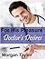 For His Pleasure- Doctors Desires