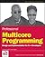 Professional Multicore Programming: Design and Implementation for C++ Developers