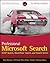 Professional Microsoft Search: FAST Search, SharePoint Search, and Search Server