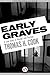 Early Graves by Thomas H. Cook Early Graves by Thomas H. Cook