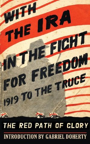With the IRA in the Fight for Freedom: 1919 to the Truce (Kindle Edition)