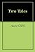 Two Tales