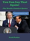 You Can Say That Again! - The World's Funniest Quotes