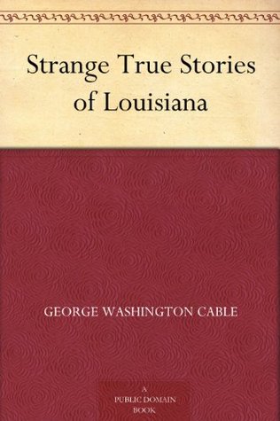 Strange True Stories of Louisiana (Kindle Edition)