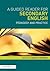 A Guided Reader for Secondary English: Pedagogy and practice